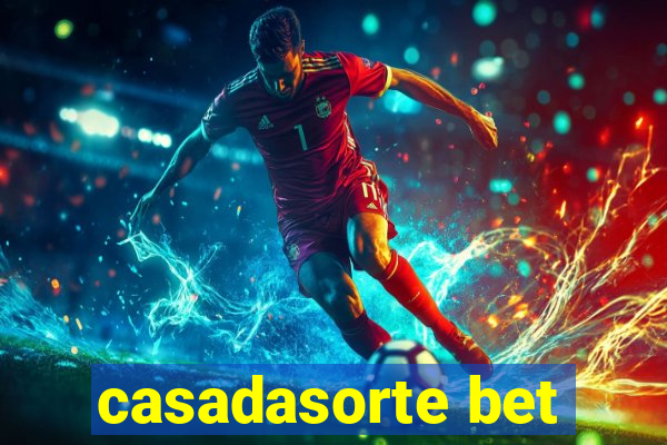 casadasorte bet